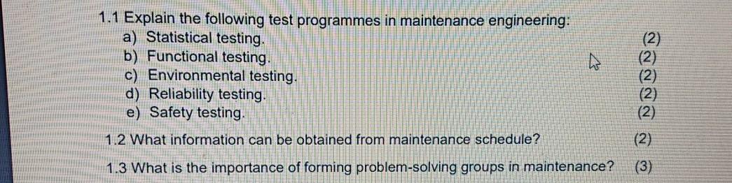 1.1 Explain the following test programmes in