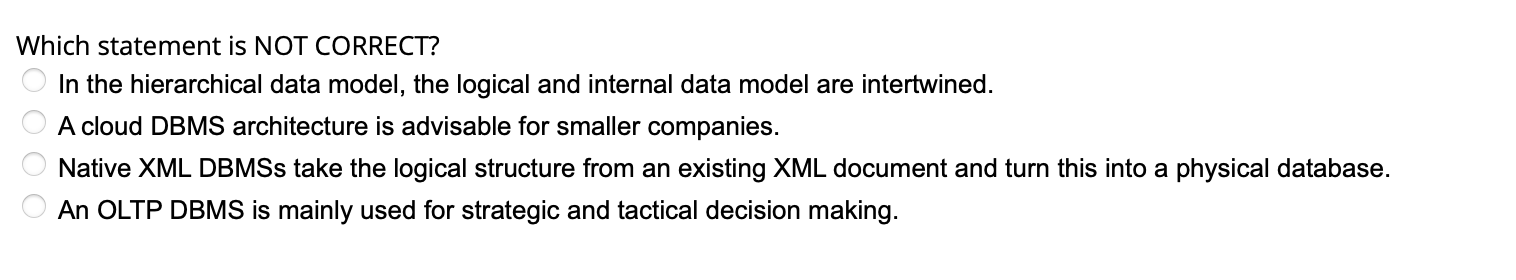 Which statement is NOT CORRECT? In the