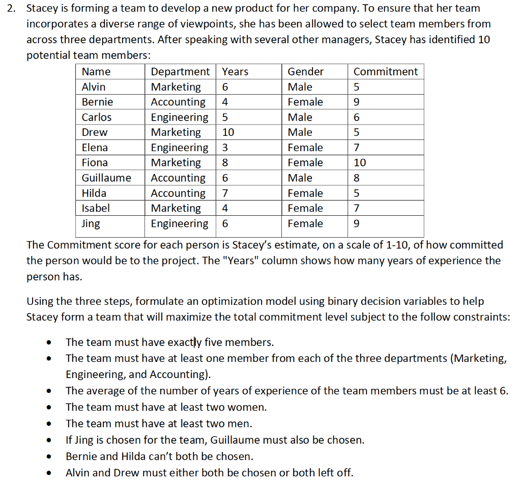 2. Stacey is forming a team to develop a new