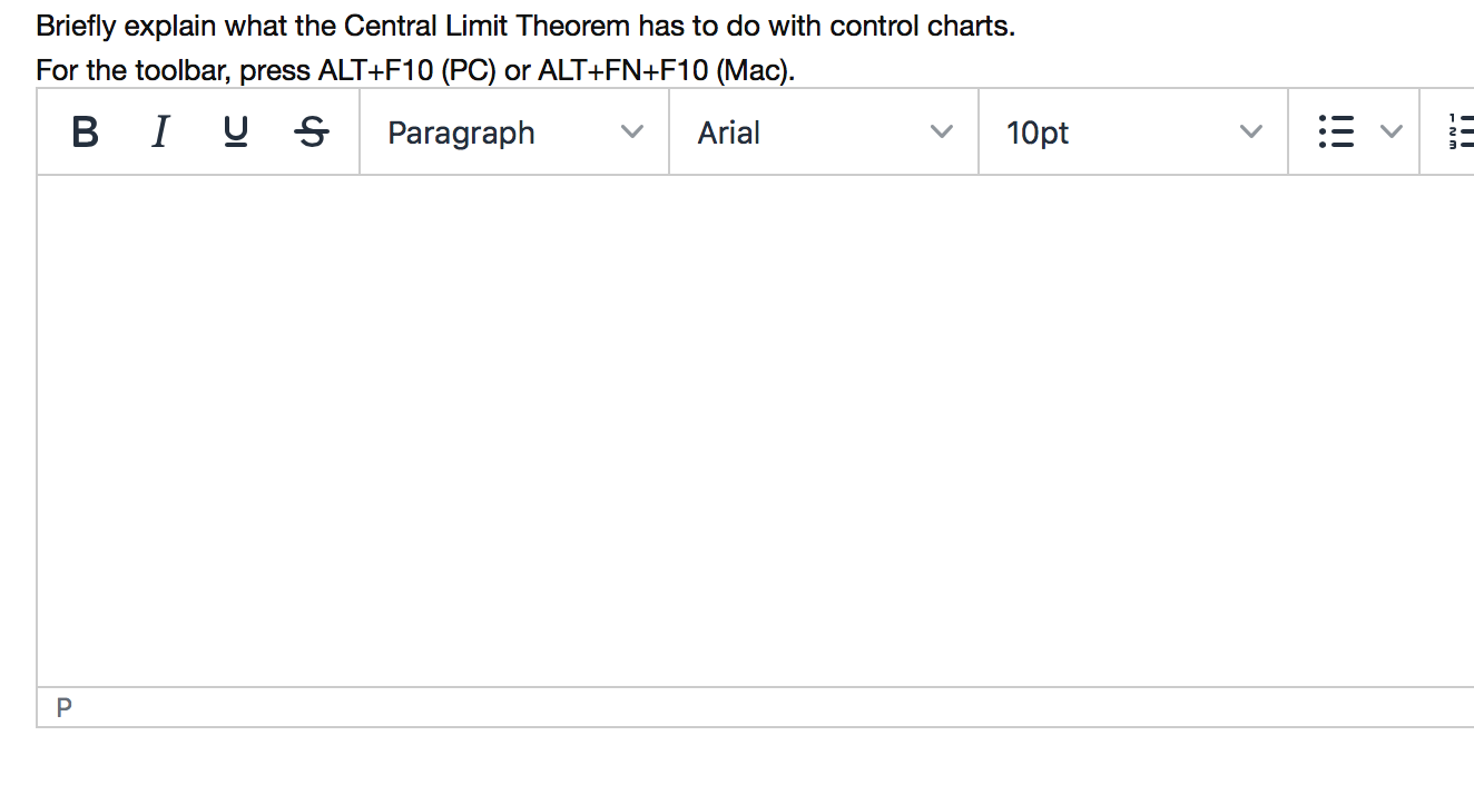 Briefly explain what the Central Limit Theorem