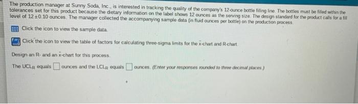 The production manager at Sunny Soda, Inc. is