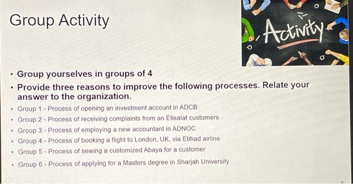 Group Activity Activity O . . Group yourselves in