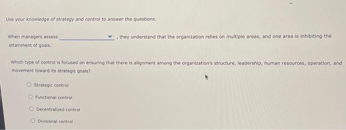 Use your knowledge of strategy and control to
