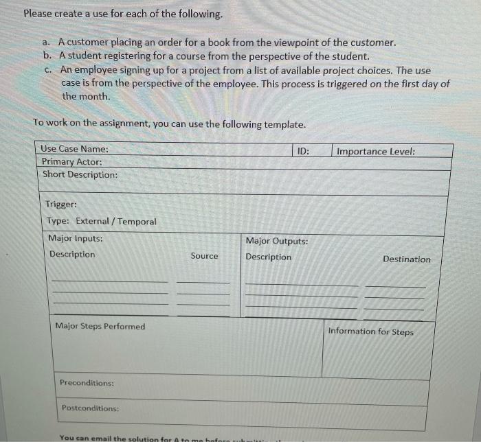 Please create a use for each of the following. a.