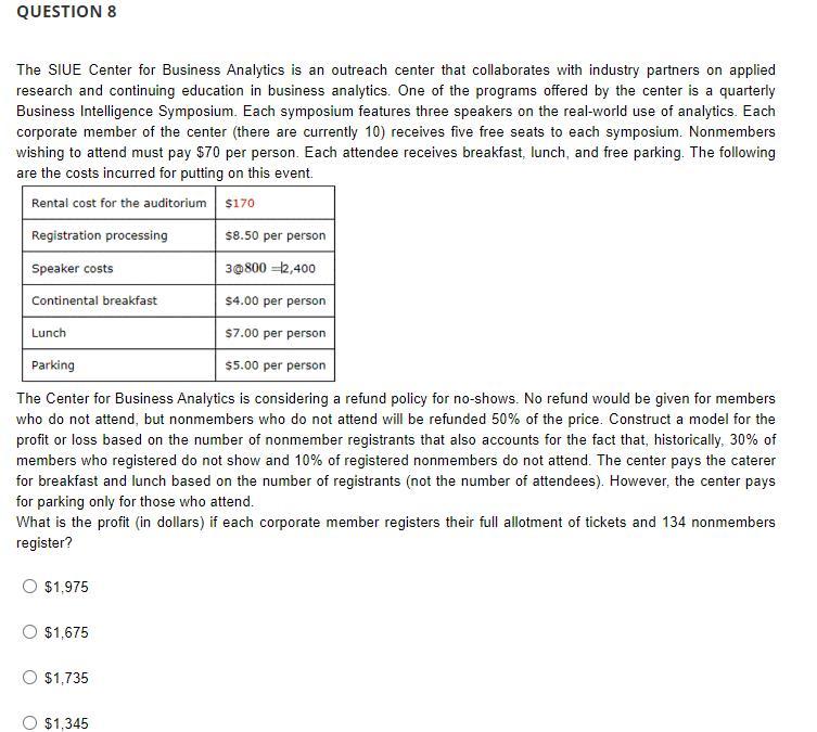 QUESTION 8 The SIUE Center for Business Analytics