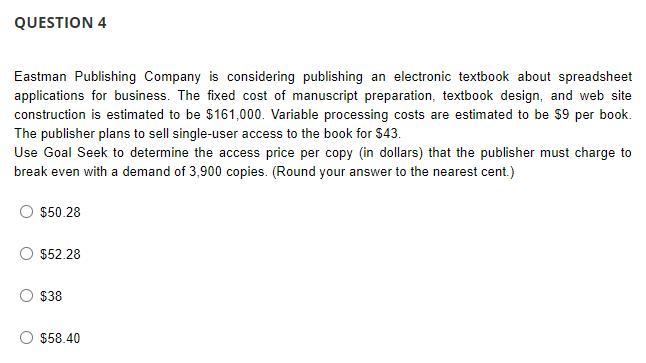 QUESTION 4 Eastman Publishing Company is