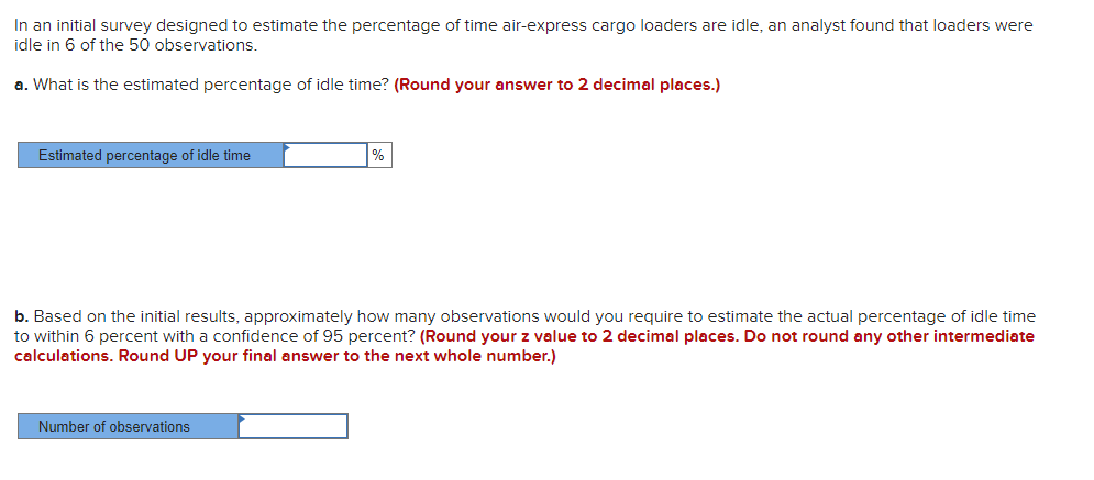 In an initial survey designed to estimate the