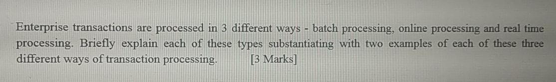 Enterprise transactions are processed in 3