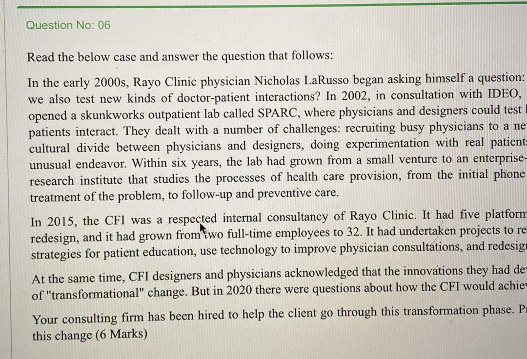 Question No: 06 Read the below case and answer