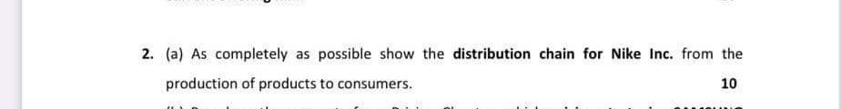 2. (a) As completely as possible show the