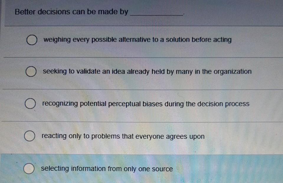Please help ORGB1135 Better decisions can be made