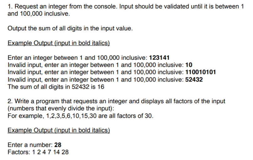 PYTHON 1. Request an integer from the console.