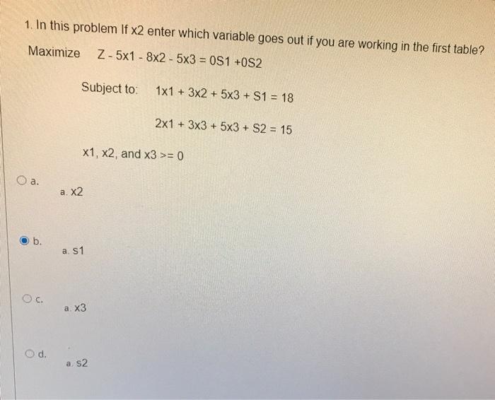 1. In this problem If x2 enter which variable