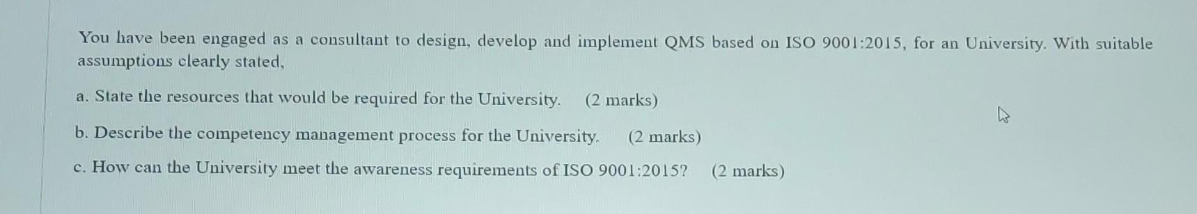 You have been engaged as a consultant to design,