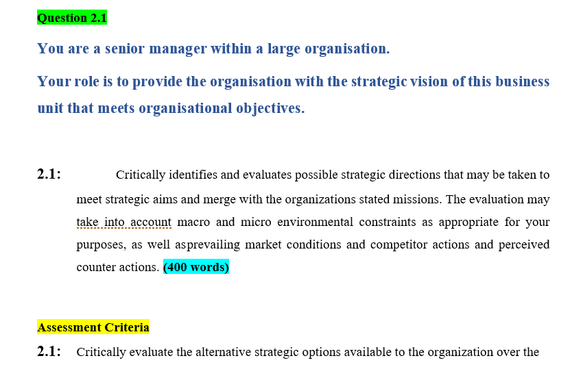 Question 2.1 You are a senior manager within a