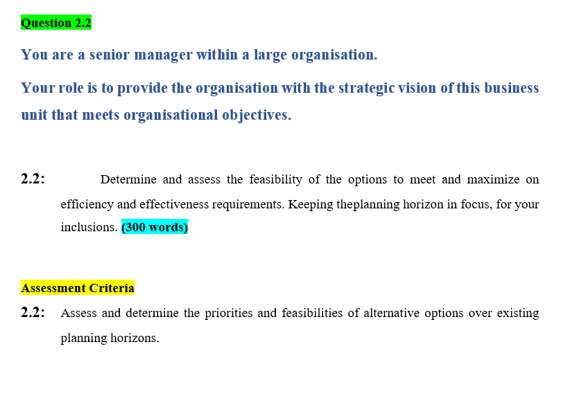 Question 2.2 You are a senior manager within a