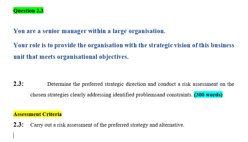 Question 2.3 You are a senior manager within a