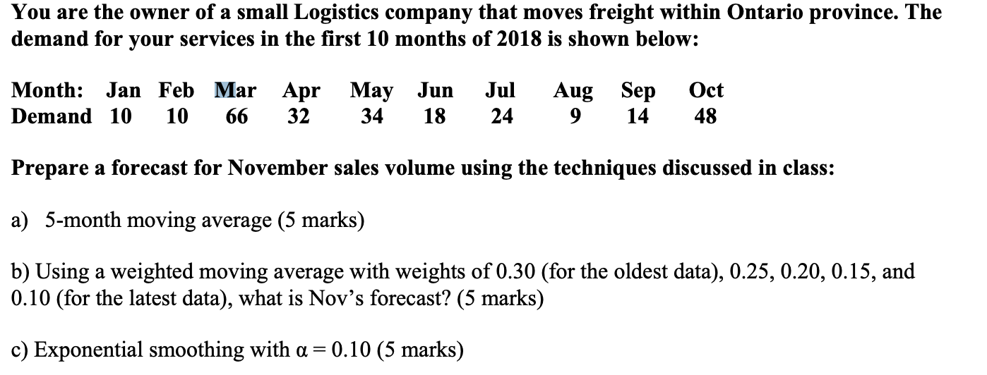 You are the owner of a small Logistics company