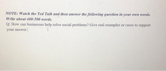 NOTE: Watch the Ted Talk and then answer the