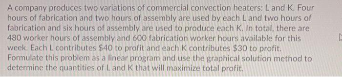 A company produces two variations of commercial