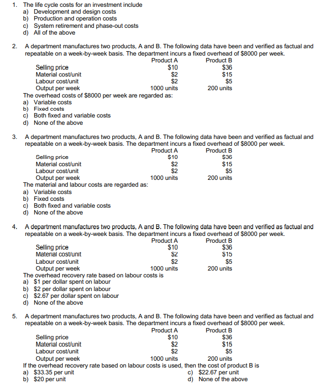 $10 1. The life cycle costs for an investment