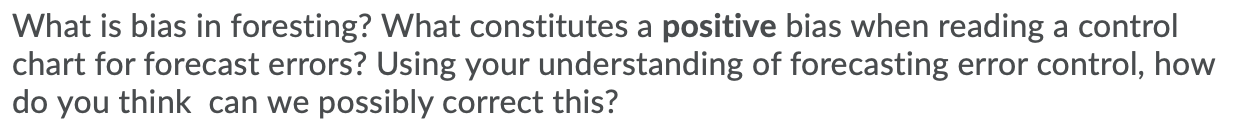What is bias in foresting? What constitutes a