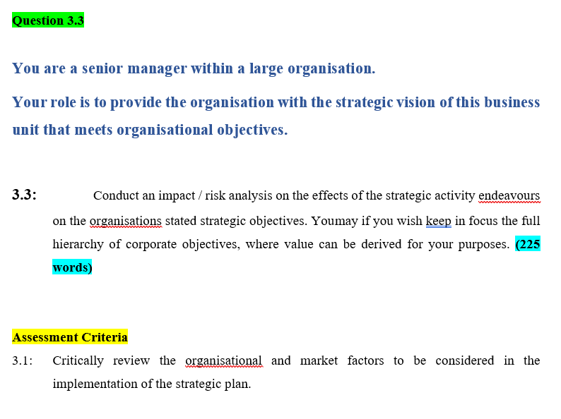 Question 3.3 You are a senior manager within a