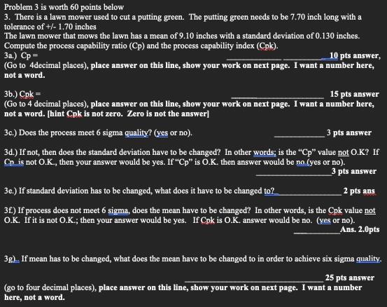 Problem 3 is worth 60 points below 3. There is a