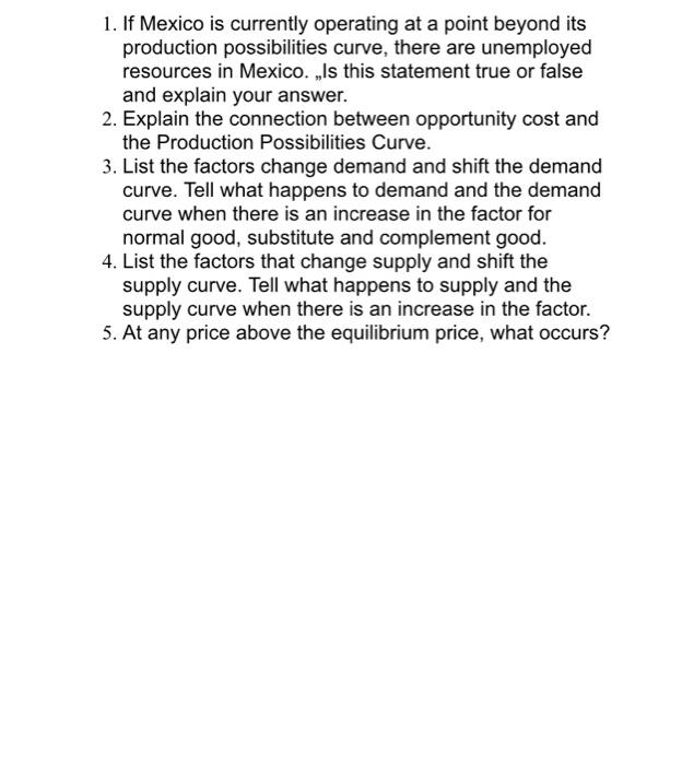 1. If Mexico is currently operating at a point