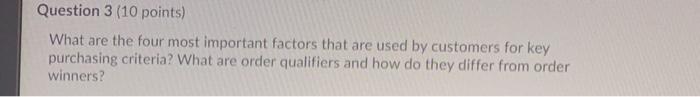 Question 3 (10 points) What are the four most