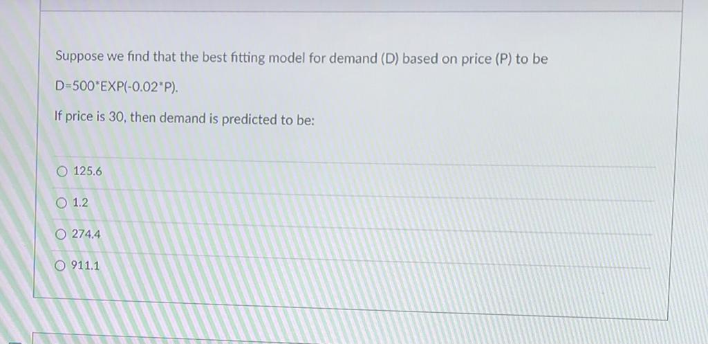 Suppose we find that the best fitting model for