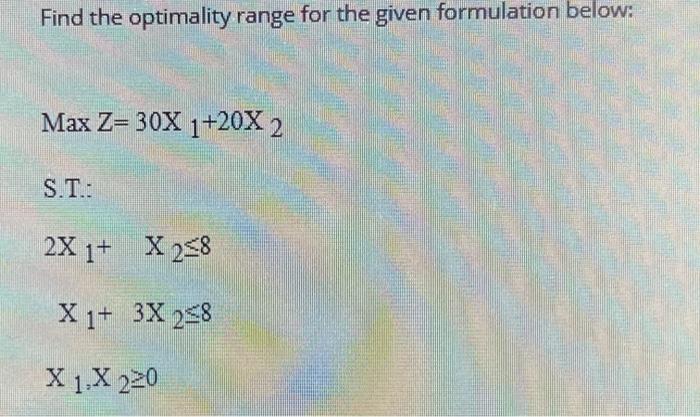 Find the optimality range for the given