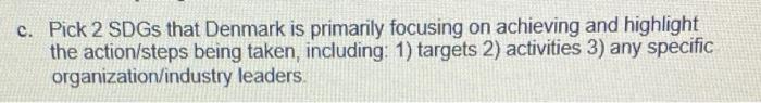 c. Pick 2 SDGs that Denmark is primarily focusing