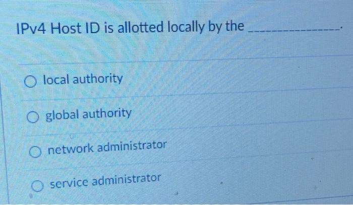 IPv4 Network ID is allotted by a O local
