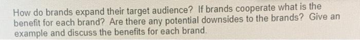 mkt 331 Help! How do brands expand their target