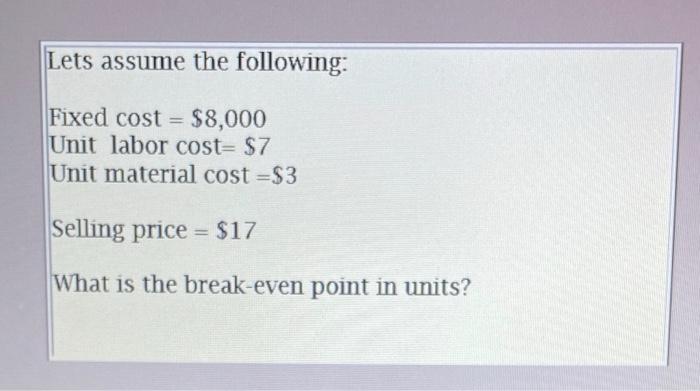 please solve and show all work Lets assume the
