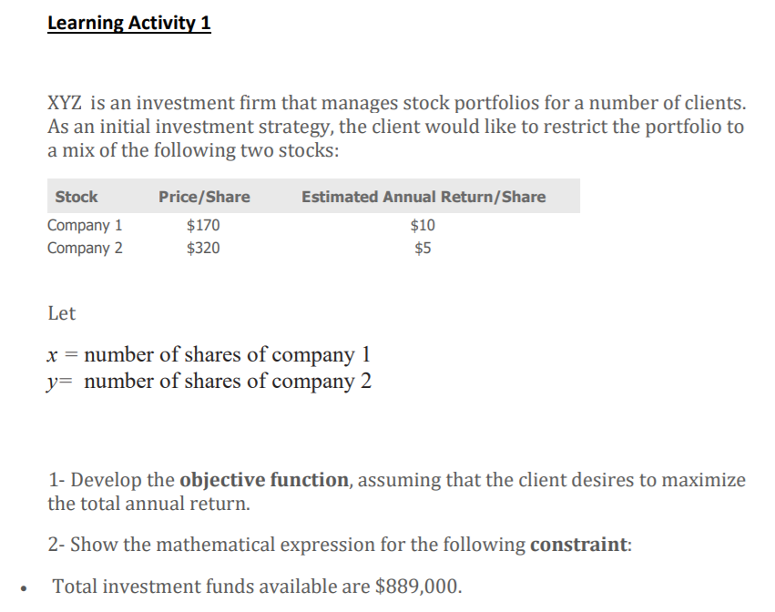 Learning Activity 1 XYZ is an investment firm