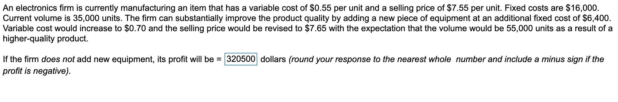 b.) If the firm does add new equipment, its