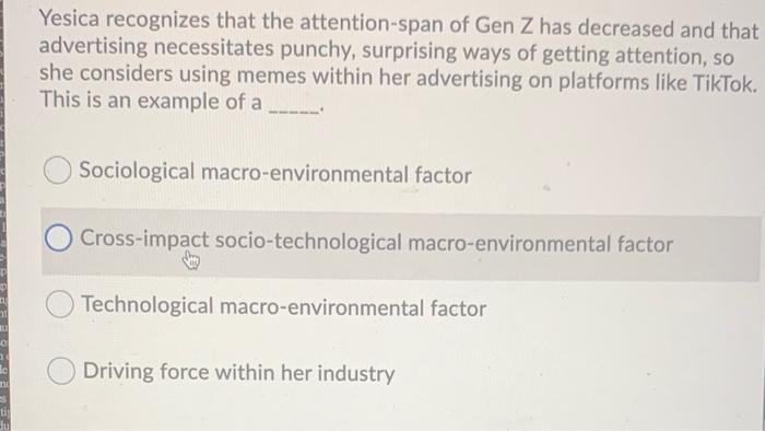 Yesica recognizes that the attention-span of Gen