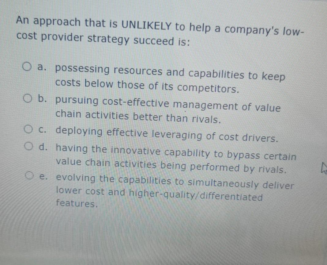 An approach that is UNLIKELY to help a company's