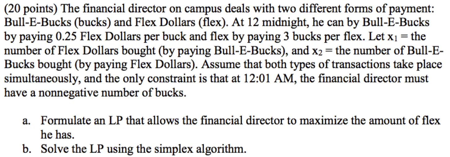 (20 points) The financial director on campus