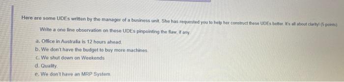 Here are some UDEs written by the manager of a