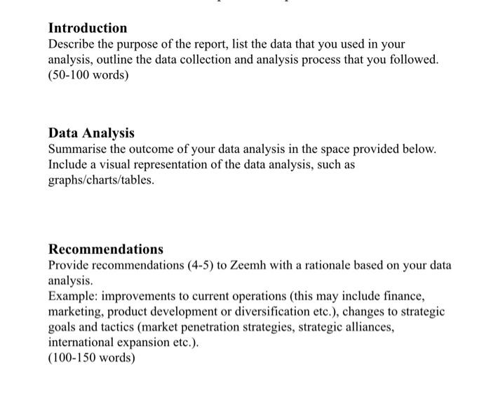 Introduction Describe the purpose of the report,