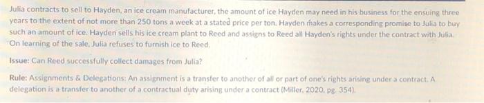 Julia contracts to sell to Hayden, an ice cream