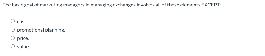 The basic goal of marketing managers in managing