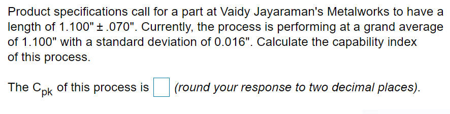 b) is this process capable? Yes or No Product