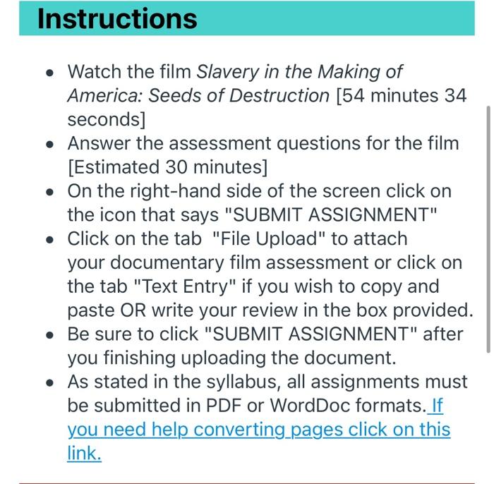 Instructions Watch the film Slavery in the Making