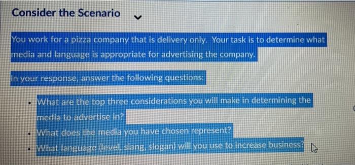 Consider the Scenario You work for a pizza