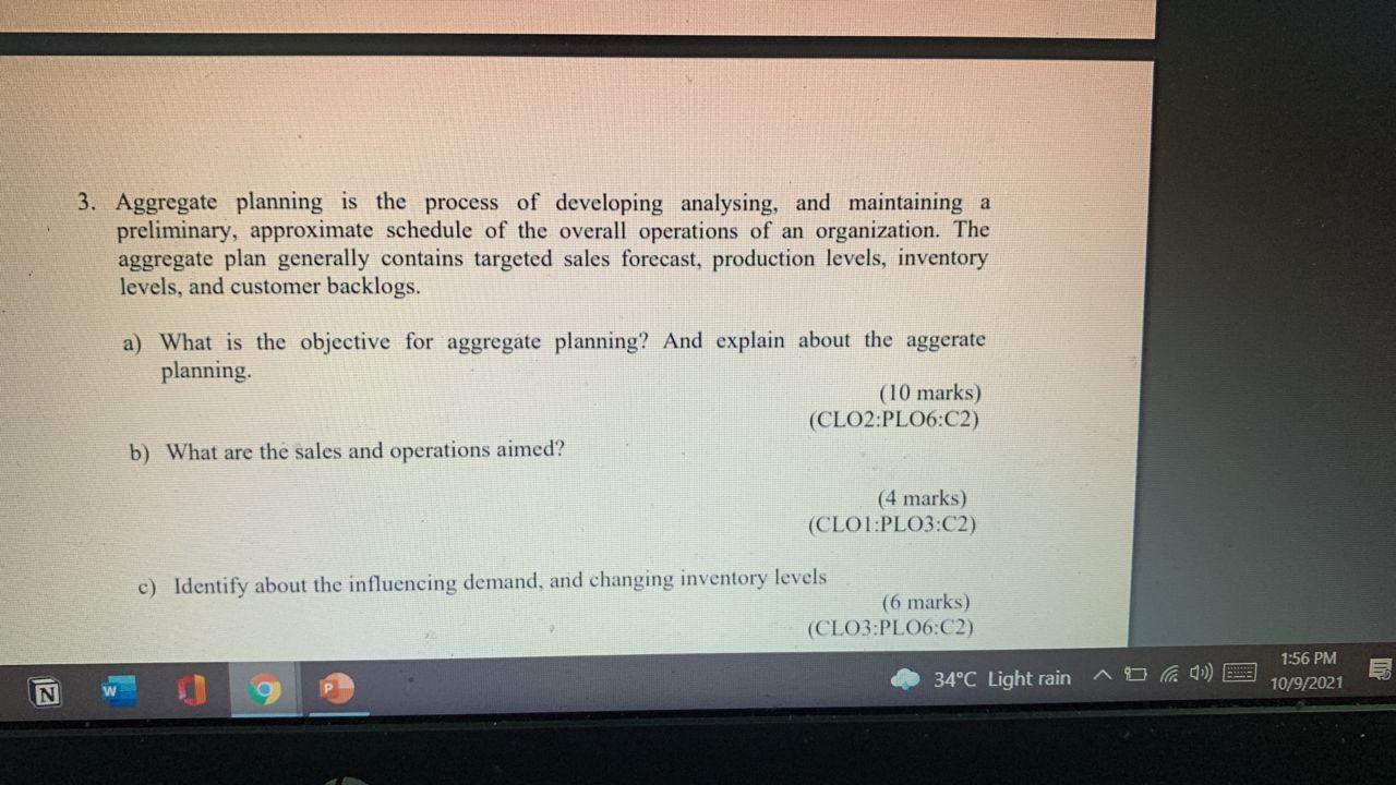 3. Aggregate planning is the process of