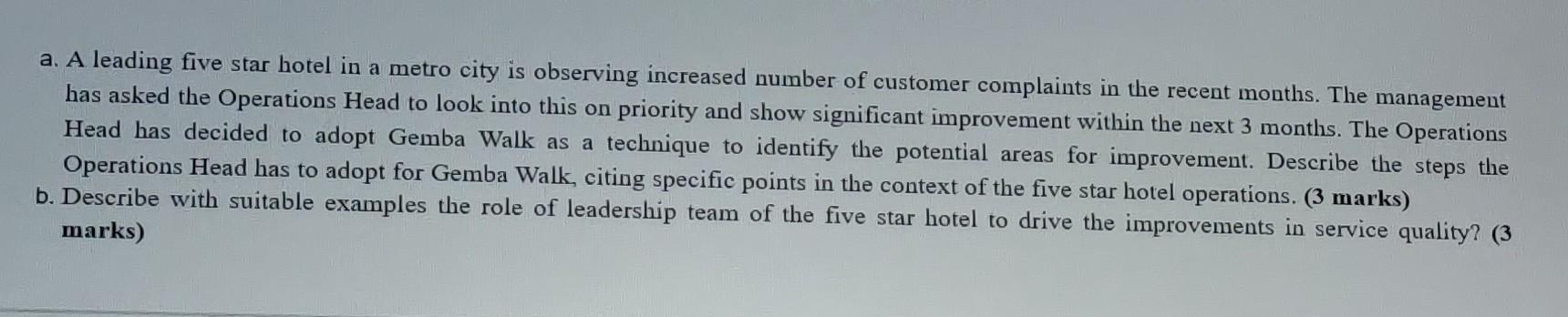 a. A leading five star hotel in a metro city is